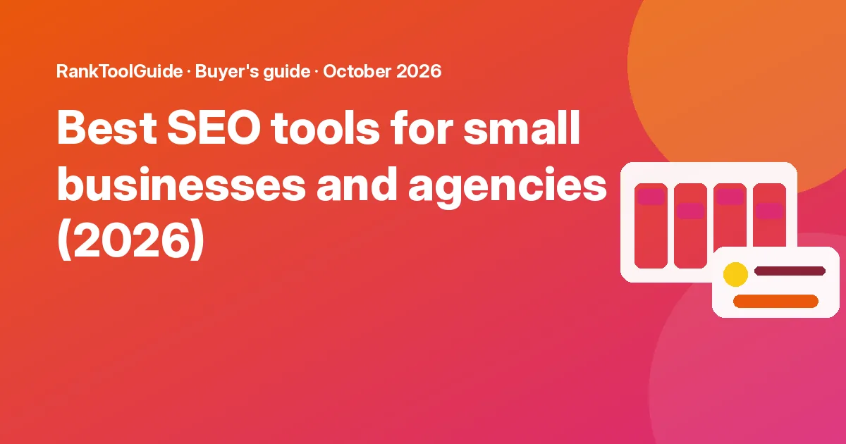 Best SEO tools for small businesses and agencies (2026): featured graphic