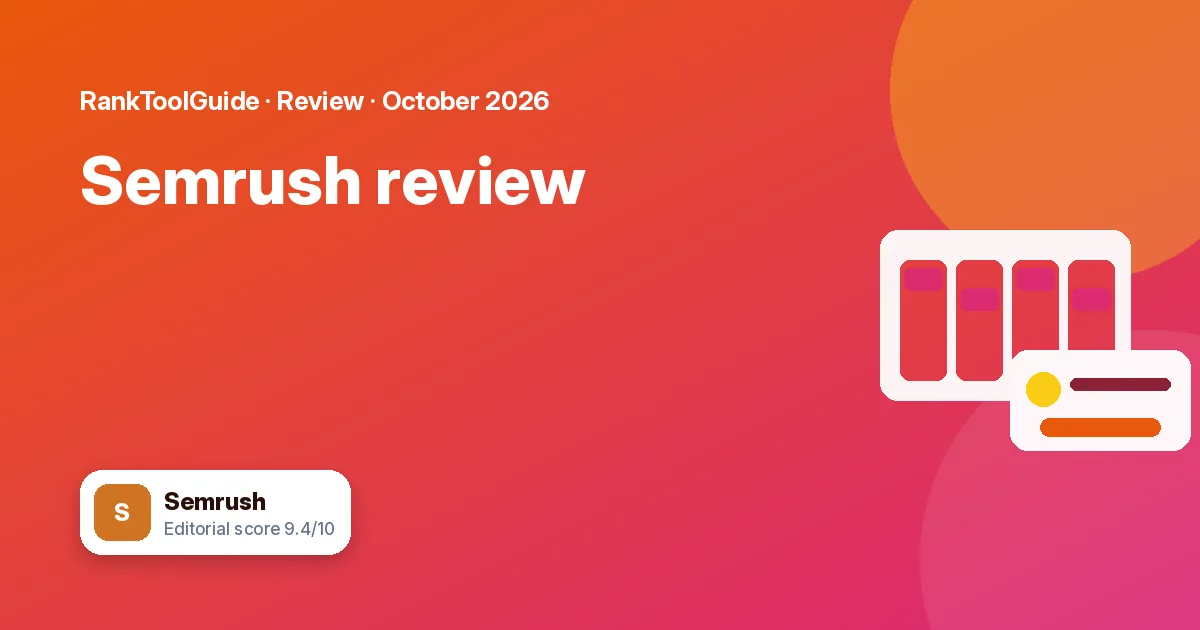 Semrush review: who should pay for it: featured graphic